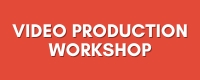 Video Production Workshop