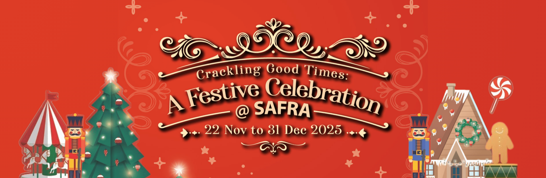 Crackling Good Times A Festive Celebration @ SAFRA