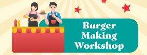 Burger Making Workshop 300x114